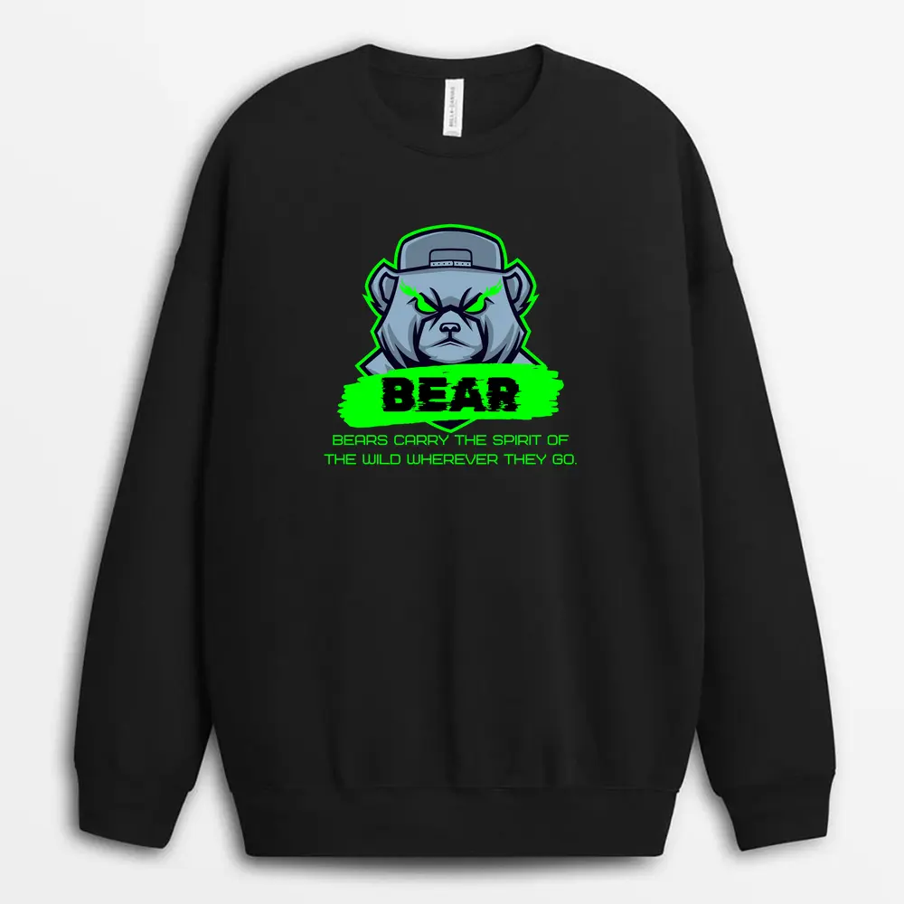 Bears Carry The Spirit Of The Wild Wherever They Go Odiextee Sweatshirt - Black