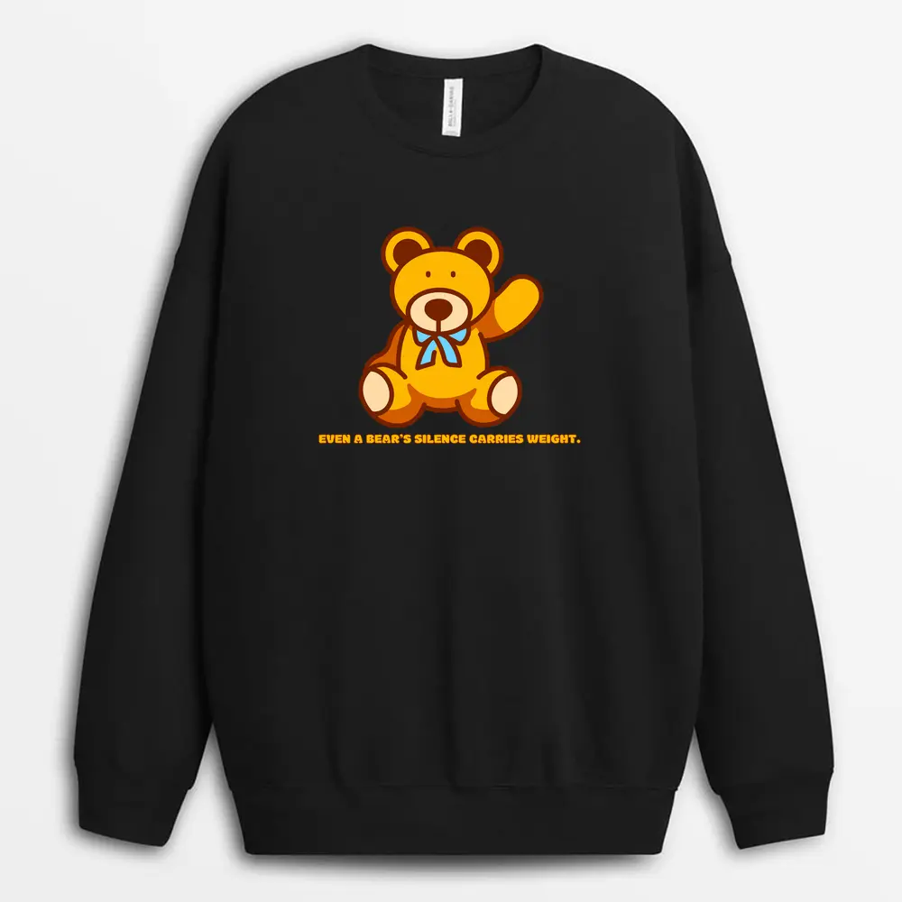 Even A Bears Silence Carries Weight Odiextee Sweatshirt - Black